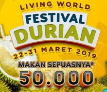Living World Pekanbaru akan menyediakan acara Festival Durian terbesar di Pekanbaru/nof