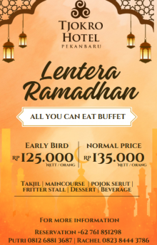 Semarak Ramadhan 2025, Tjokro Hotel Pekanbaru Gelar Promo Buka Puasa Berkonsep All You Can Eat
