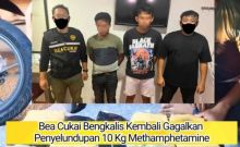 Dua Tersangka, BC Bengkalis dan Tim Gabungan Kembali Gagalkan 10 Kg Sabu